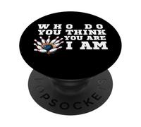 Funny Bowling ¿Quién te Crees Que Eres? Soy un clásico de Bolos PopSockets PopGrip Adhesivo