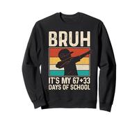 Funny Boys 100th Day Bruh Its My 67 33 Days of School Sudadera