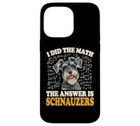 Funny Boys Girls Kids I Did The Math Answer Schnauzers Lover Carcasa para iPhone 14 Pro MAX