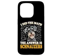 Funny Boys Girls Kids I Did The Math Answer Schnauzers Lover Carcasa para iPhone 15 Pro