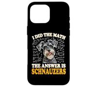 Funny Boys Girls Kids I Did The Math Answer Schnauzers Lover Carcasa para iPhone 16 Pro MAX