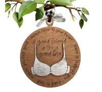 Funny Bra Ornament - Car Rearview Mirror Pendant | Friendship Quote Wooden