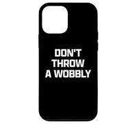 Funny British Phrase Don't Throw A Wobbly Carcasa para iPhone 12 Mini