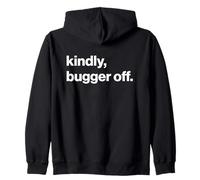 Funny British Phrase Kindly Bugger Off Sudadera con Capucha
