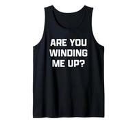 Funny British Slang Are You Winding Me Up? Camiseta sin Mangas