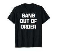 Funny British Slang Bang out of Order Camiseta