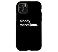 Funny British Slang Bloody Marvellous Carcasa para iPhone 11 Pro