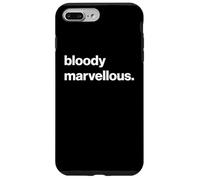 Funny British Slang Bloody Marvellous Carcasa para iPhone 7 Plus/8 Plus