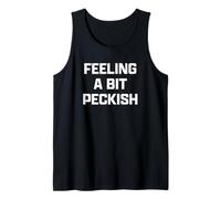 Funny British Slang Feeling A bit Peckish Camiseta sin Mangas