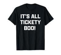 Funny British Slang It's All Tickety Boo! Camiseta