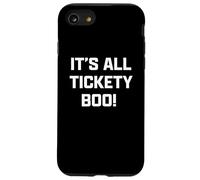 Funny British Slang It's All Tickety Boo! Carcasa para iPhone SE (2020) / 7/8