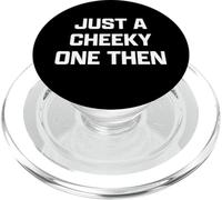 Funny British Slang Just A Cheeky One Then PopSockets PopGrip para MagSafe