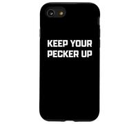 Funny British Slang Keep Your Pecker Up Carcasa para iPhone SE (2020) / 7/8