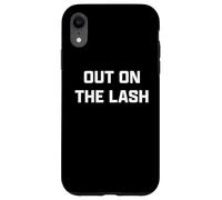 Funny British Slang out On The Lash Carcasa para iPhone XR
