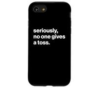 Funny British Slang Seriously, No One Gives A Toss Carcasa para iPhone SE (2020) / 7/8