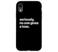 Funny British Slang Seriously, No One Gives A Toss Carcasa para iPhone XR