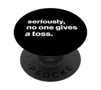 Funny British Slang Seriously, No One Gives A Toss PopSockets PopGrip Adhesivo