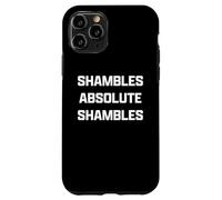 Funny British Slang Shambles Absolute Shambles Carcasa para iPhone 11 Pro
