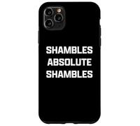 Funny British Slang Shambles Absolute Shambles Carcasa para iPhone 11 Pro MAX