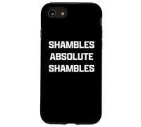 Funny British Slang Shambles Absolute Shambles Carcasa para iPhone SE (2020) / 7/8