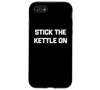 Funny British Slang Stick The Kettle On Carcasa para iPhone SE (2020) / 7/8