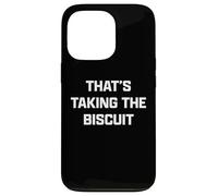 Funny British Slang That's Taking The Biscuit Carcasa para iPhone 13 Pro