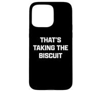 Funny British Slang That's Taking The Biscuit Carcasa para iPhone 15 Pro MAX