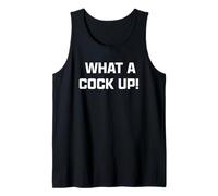 Funny British Slang What A Cock Up Camiseta sin Mangas