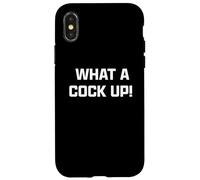 Funny British Slang What A Cock Up Carcasa para iPhone X/XS