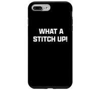 Funny British Slang What A Stitch Up Carcasa para iPhone 7 Plus/8 Plus