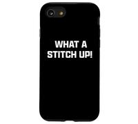 Funny British Slang What A Stitch Up Carcasa para iPhone SE (2020) / 7/8