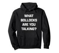 Funny British Slang What Bollocks Are You Talking? Sudadera con Capucha