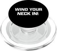 Funny British Slang Wind Your Neck In PopSockets PopGrip para MagSafe