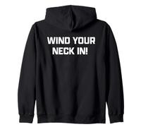 Funny British Slang Wind Your Neck In Sudadera con Capucha