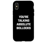 Funny British Slang You'Re Talking Absolute Bollocks Carcasa para iPhone X/XS