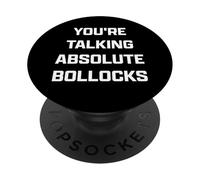 Funny British Slang You'Re Talking Absolute Bollocks PopSockets PopGrip Adhesivo