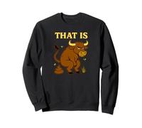 Funny Bull Pun - Humor de Inodoro de Dibujos Animados That Is Bullshit Sudadera