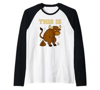 Funny Bull Pun - Humor de Inodoro de Dibujos Animados This Is Bullshit Camiseta Manga Raglan