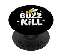 Funny Buzz Kill Bee Pun Sarcastic Graphic PopSockets PopGrip Adhesivo