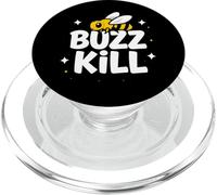 Funny Buzz Kill Bee Pun Sarcastic Graphic PopSockets PopGrip para MagSafe