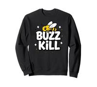 Funny Buzz Kill Bee Pun Sarcastic Graphic Sudadera