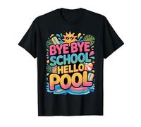Funny Bye Bye School Hello Pool Summer Vacation Kids Style Camiseta