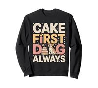 Funny Cake First Dog Always Puppy Birthday Sudadera
