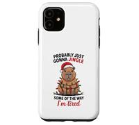 Funny Capybara Probably Just Gonna Jingle Some of The Way Carcasa para iPhone 11