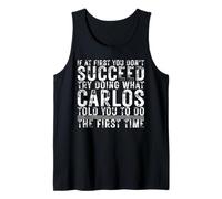 Funny CARLOS If At First You Don't Succeed Birthday CARLOS Camiseta sin Mangas