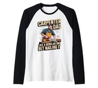 Funny Carpenter Dad Like a Regular Dad but Nailing It Camiseta Manga Raglan