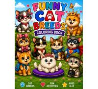 Funny Cat Breeds Coloring Book: Cute Big-Eyed Kittens to Color, Mazes, Spot the Difference, Match the Shadows, Counting Games, and Fun Activities for Kids Ages 4-8
