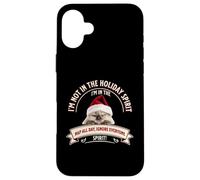 Funny Cat Christmas Sarcastic Humor Not in Holiday Spirit Carcasa para iPhone 16 Plus