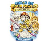 Funny Cat Coloring Book for Adults and Kids - Chaos On Four Paws - Crazy Cats With Crazy Jobs: 40 Cute and Hilarious Cats with Crazy Jobs | Large 8.5x11 Single-Sided Pages | Great Gift for Cat Lovers