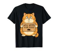Funny Cat Kitten Will Work for Food - Regalo para Hombres, Mujeres y niños Camiseta